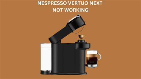 help! Vertuo Next not working : r/nespresso